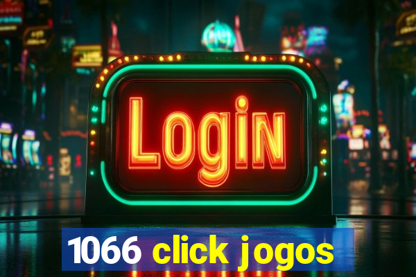 1066 click jogos